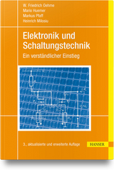 Elektronik und Schaltungstechnik - W. Friedrich Oehme, Mario Huemer, Markus Pfaff, Heinrich Milosiu