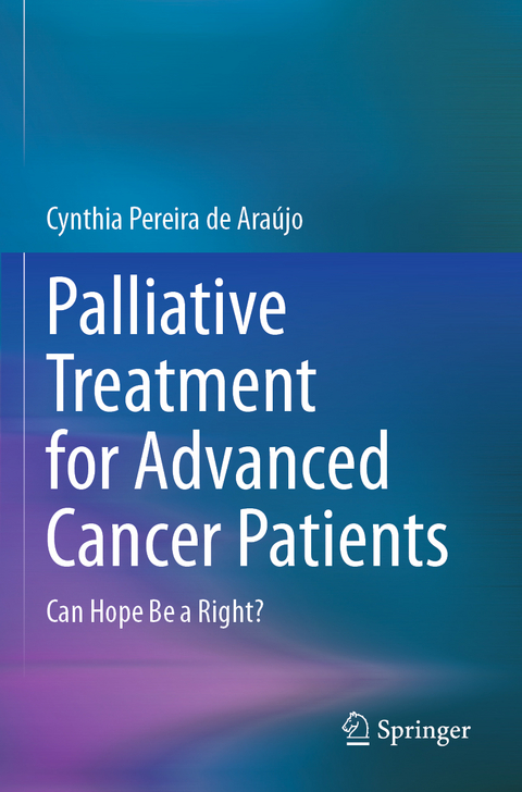 Palliative Treatment for Advanced Cancer Patients - Cynthia Pereira de Ara&uacute;jo