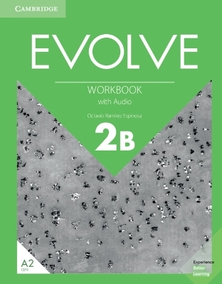 Evolve Level 2B Workbook with Audio - Octavio Ram&iacute;rez Espinosa