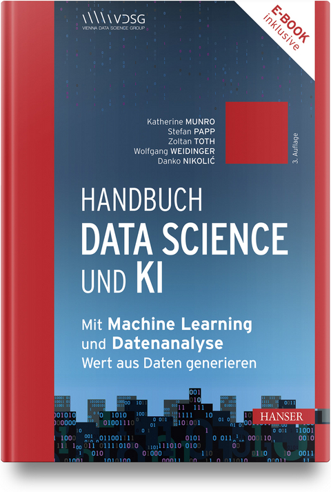 Handbuch Data Science und KI - Katherine Munro, Stefan Papp, Zoltan Toth, Wolfgang Weidinger, Danko Nikolic