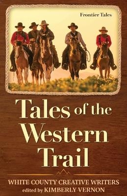 Tales of the Western Trail - Kimberly Vernon