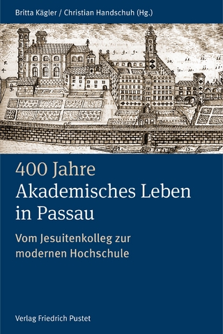 400 Jahre Akademisches Leben in Passau (1622-2022)