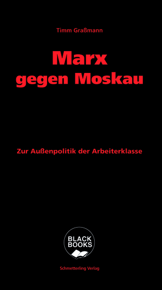 Marx gegen Moskau