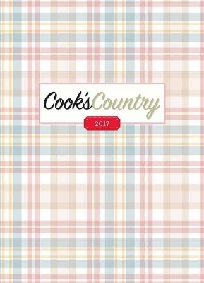 Complete Cook's Country Magazine 2017 - Editors at America's Test Kitchen