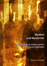 Masken und Mysterien - Piero G. Falciani
