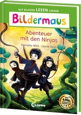 Bildermaus - Abenteuer mit den Ninjas - Henriette Wich