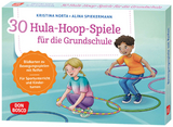 30 Hula-Hoop-Spiele f&uuml;r die Grundschule - Kristina Norta