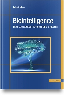 Biointelligence - Robert Miehe