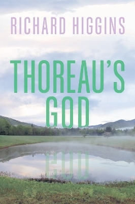 Thoreau's God - Richard Higgins