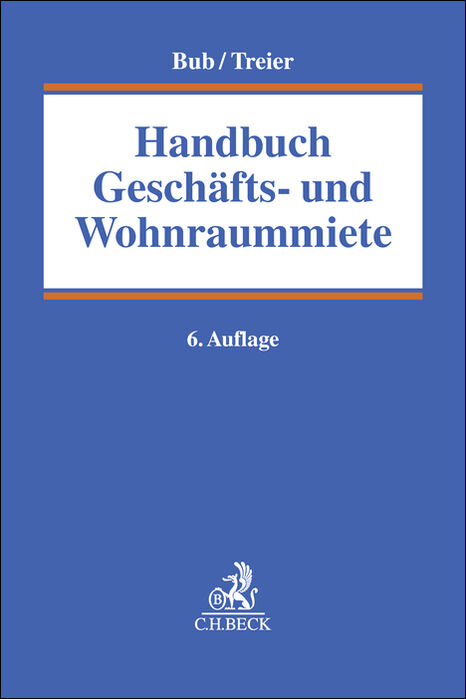 Handbuch Gesch&auml;fts- und Wohnraummiete - 