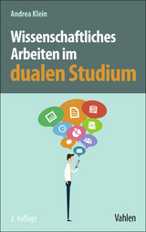 Wissenschaftliches Arbeiten im dualen Studium - Andrea Klein