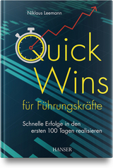 Quick Wins f&uuml;r F&uuml;hrungskr&auml;fte - Niklaus Leemann
