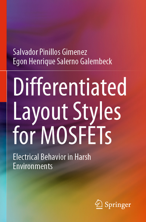 Differentiated Layout Styles for MOSFETs - Salvador Pinillos Gimenez, Egon Henrique Salerno Galembeck