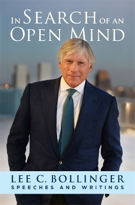In Search of an Open Mind - Lee Bollinger