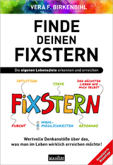 Finde deinen Fixstern - Vera F. Birkenbihl