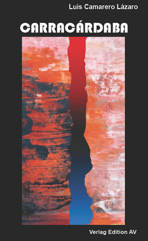 CARRAC&Aacute;RDABA - Luis Camarero L&aacute;zaro