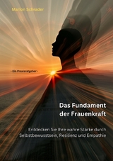 Das Fundament der Frauenkraft - Marion Schrader