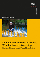 Unm&ouml;gliches machen wir sofort, Wunder dauern etwas l&auml;nger. - Hans-Erich Busch