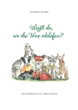 Wei&szlig;t du, wo die T&ouml;ne schlafen? - Felicitas Goerke