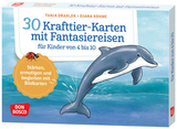 30 Krafttier-Karten mit Fantasiereisen f&uuml;r Kinder von 4 bis 10 - Tanja Draxler