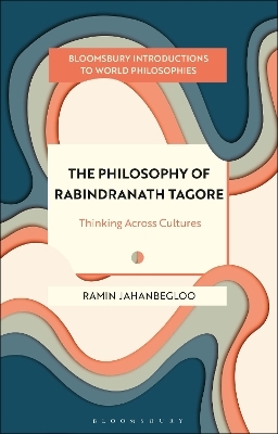 The Philosophy of Rabindranath Tagore - Professor Ramin Jahanbegloo