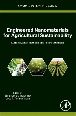 Engineered Nanomaterials for Agricultural Sustainability - 