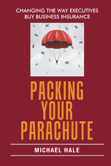 Packing Your Parachute - Michael Hale