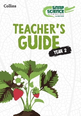 Snap Science Teacher&rsquo;s Guide Year 2 - David Allen