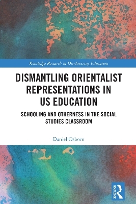 Dismantling Orientalist Representations in US Education - Daniel Osborn