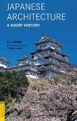 Japanese Architecture: A Short History - Sadler, A.L.