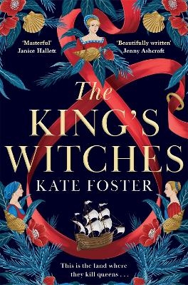 The King's Witches - Kate Foster