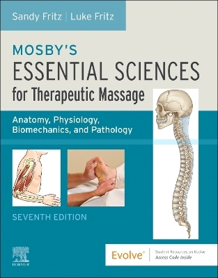 Mosby's Essential Sciences for Therapeutic Massage - Sandy Fritz, Luke Allen Fritz