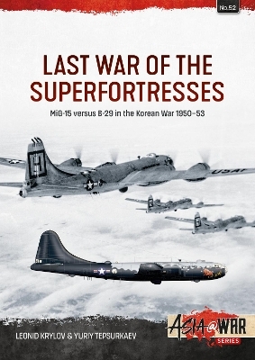 Last War of the Superfortresses - Leonid Krylov, Yuriy Tepsurkaev