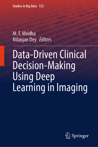 Data-Driven Clinical Decision-Making Using Deep Learning in Imaging