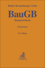 Baugesetzbuch: BauGB - Battis, Ulrich; Krautzberger, Michael; Löhr, Rolf-Peter