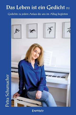 Das Leben ist ein Gedicht (1)