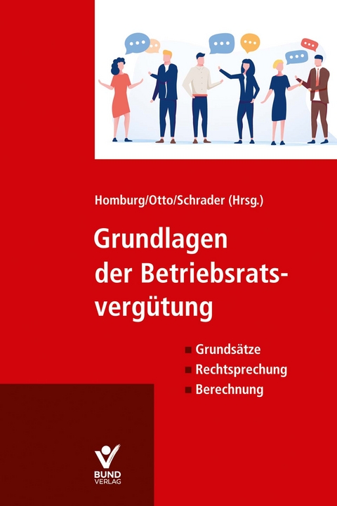 Grundlagen der Betriebsratsverg&uuml;tung - 
