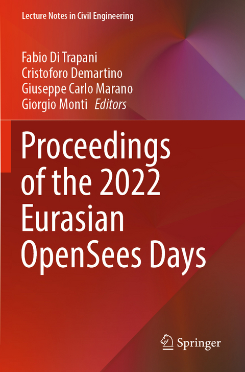 Proceedings of the 2022 Eurasian OpenSees Days - 