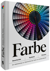 Farbe &ndash; Geschichte | Systeme | Pioniere - Eckhard Walter Bendin
