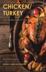 Chicken/Turkey - Melissa J. Weeks-Richardson