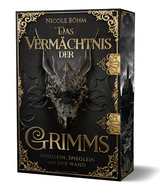 Das Verm&auml;chtnis der Grimms - Spieglein, Spieglein an der Wand - Nicole B&ouml;hm