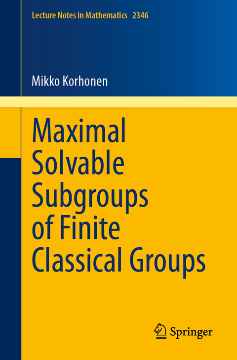 Maximal Solvable Subgroups of Finite Classical Groups - Mikko Korhonen