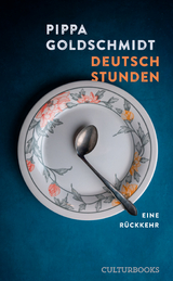Deutschstunden - Pippa Goldschmidt