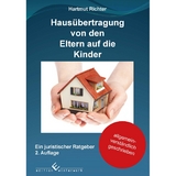 Haus&uuml;bertragung von den Eltern auf die Kinder - Hartmut Richter