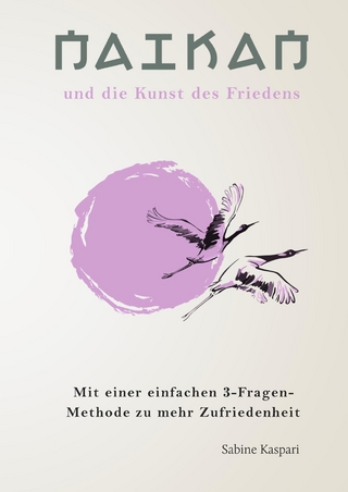 Naikan und die Kunst des Friedens