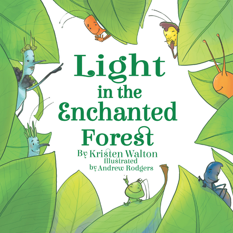 Light in the Enchanted Forest - Kristen Walton