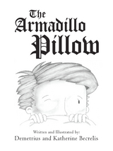 The Armadillo Pillow -  Demetrius, Katherine Becrelis