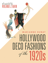 Hollywood Deco Fashions of the 1920S - Marianne Dunat