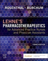 Lehne's Pharmacotherapeutics for Advanced Practice Nurses and Physician Assistants - Rosenthal, Laura D.; Burchum, Jacqueline Rosenjack