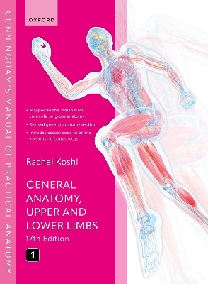 Cunningham's Manual of Practical Anatomy Vol 1 General Anatomy, Upper and Lower Limbs
